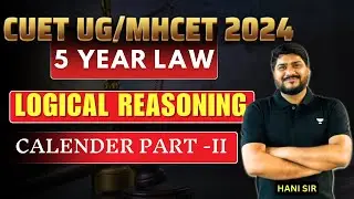Logical Reasoning | Calender part -2 | CUET UG 2024 | MHCET 2024 Preparations 