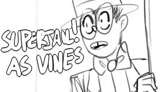 superjail! as vines