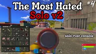 The Most Feared Solo- Rust Console S9 (4)