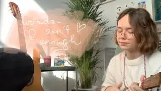 Words ain’t enough- Tessa Violet (ukulele cover)