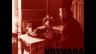 Voyvoda - Seraphim Rose