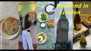 Spontaneous trip to London ✨💛 Food, shopping & friends 🇬🇧