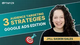 3 Audience Targeting Strategies for Google Ads Campaigns