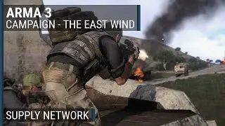 The East Wind (11/23) - "Supply Network" | ArmA 3 campaign