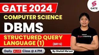 Basic of DBMS | Structured Query Language (1) | GATE CSE 2024 Preparation | By Shefali Ma'am