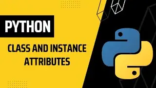 #2 Python Classes: Class and Instance Attribute Example |