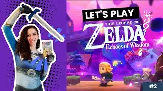 THE LEGEND OF ZELDA: ECHOES OF WISDOM | Part 2 | Komm und schnapp sie dir - Pokemon Vibes!