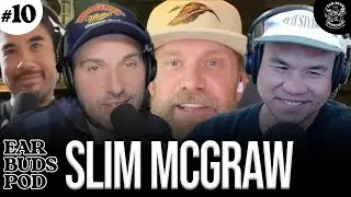 Ear Buds Podcast Episode #10 | With Slim McGraw (Nashville) - Never Stop A Line Dance