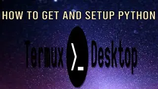 How to Install and Setup Python in Termux
