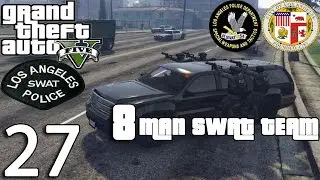 GTA V Police Mod 1.0c Day 27 - Los Angeles SWAT Team Patrol