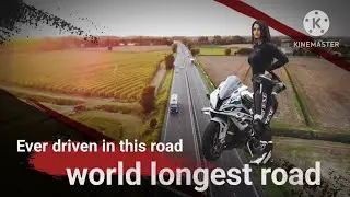 Ever driven in this Road longest road/ஒரு லாங் டிரைவ் உலகின் நீளமான சாலையில்