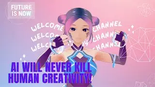Here's Why I Believe AI will never kill human creativity!