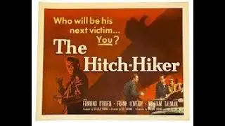 The Hitch Hiker 1953 Film Noir Full Movie