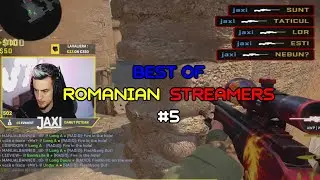 BEST OF ROMANIAN STREAMERS #5 ( JAXI MAIN AWP ?? ; PALASH 