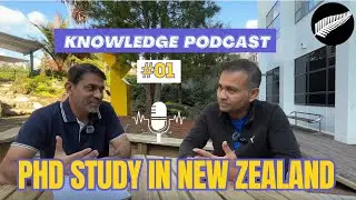 Podcast#01 - Why Did I Choose New Zealand For My PhD I Study In New Zealand