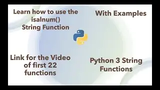 Learn how to use ISALNUM string function in python 3  in 2 minutes [2020]