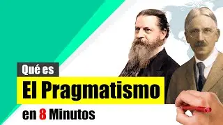 ¿Qué es el PRAGMATISMO? - Resumen | Definición, características y principales representantes.