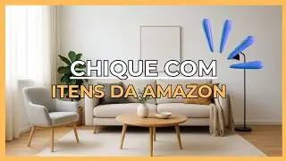 5 Itens da Amazon que Transformam Sua Sala Sem Reforma