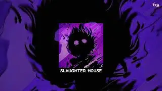 Phonkha - Slaughter House ( Speed Up )
