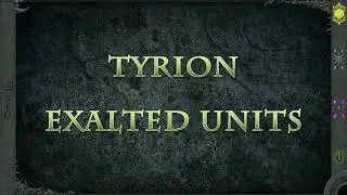 Total War: Warhammer II ► Tyrion Exalted Units Showcase