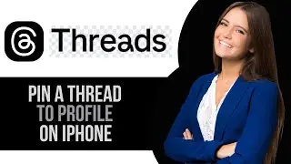 How to Pin a Thread to Your Profile in Threads App on iPhone