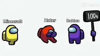 Roblox And Minecraft Vs Hater