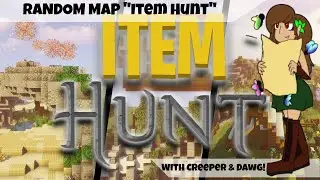 Random Map : Item Hunt with Creeper_Demon & TheDawgMiner