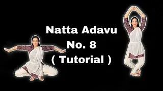 Natta Adavu No.8(TUTORIAL){Bharatanatyam Pathshala with}[Nagina Arora] 