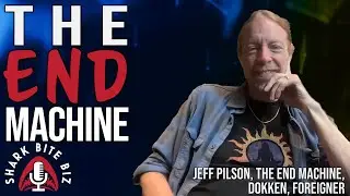 #240 The End Machine with Jeff Pilson of The End Machine, Dokken, & Foreigner