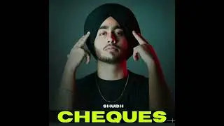SHUBH '' CHEQUES''(SLOWED+REVERB)