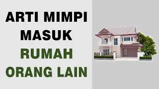 The Meaning of a Dream About Entering Someone Else's House