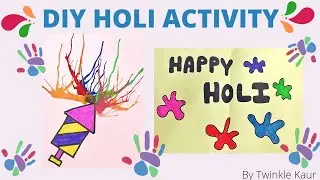 Holi / DIY HOLI ACTIVITY / Easy Holi Craft / DIY CRAFT / Greeting card / Unique Holi Activity