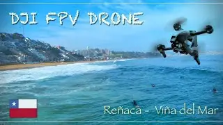 DJI FPV Drone en Playa Reñaca - Viña del Mar - Chile 4K
