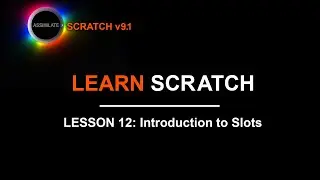 Learn Scratch - Lesson 12 - Slots