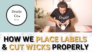 How We Place Our Candle Labels | Cutting Candle Wicks | Candle Making Tips