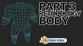 Blender 2.9 Tutorial - Stylized Character Modeling - Part 3 of 9: Retopologizing the Body