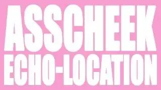 BROJOB - ASSCHEEK ECHOLOCATION