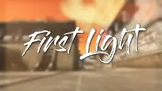 CS:GO - First Light