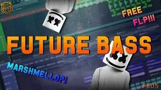 [FREE FLP] DOPE MARSHMELLO STYLE FUTURE BASS FLP!!! - FB05 -