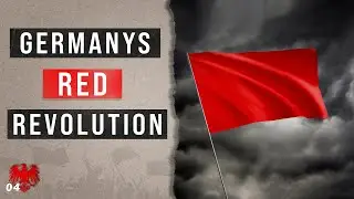 Germany's Communist Uprising | Downfall 1918: Episode 04