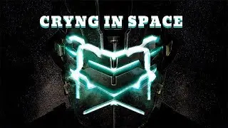 THIS GAME DON'T LET ME SLEEP....Crying in space #1