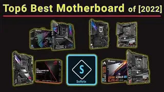 Top 6 BEST Motherboards of [2022] | Softrix