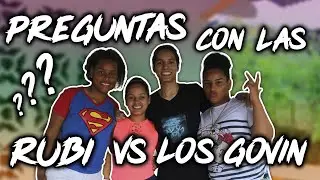 Preguntas y Retos con Las Rubi / Los Govin
