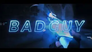 Bad Guy - Valorant Edit