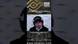Cost Segregation and the Impact of Tax Reform #realestate #prereal #podcast #shorts