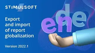 Export and import of report globalization in Stimulsoft reporting tool (version 2022.1)
