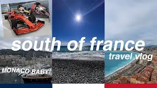 adventures in the south of france 🇫🇷🇲🇨🏎️✨  | travelling alone in europe 2023 (part 3)