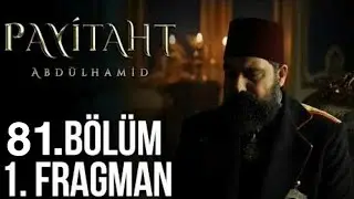 Payitaht Abdülhamit 82. Bölüm Fragmanı