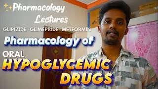 PHARMACOLOGY OF ORAL HYPOGLYCEMIC DRUGS | INSULIN | DIABETES MELLITUS IN TAMIL