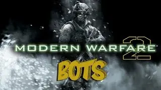 Modern Warfare 2 Bots (2015)